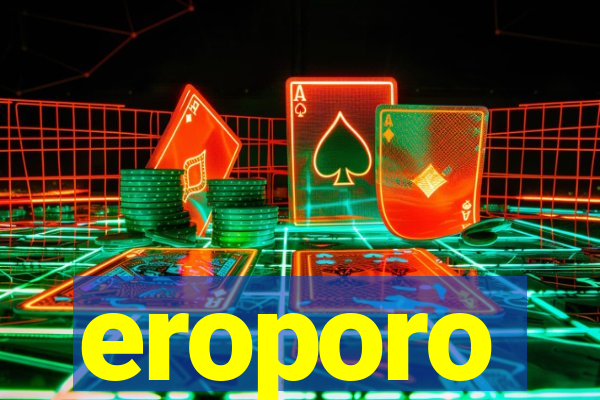 eroporo
