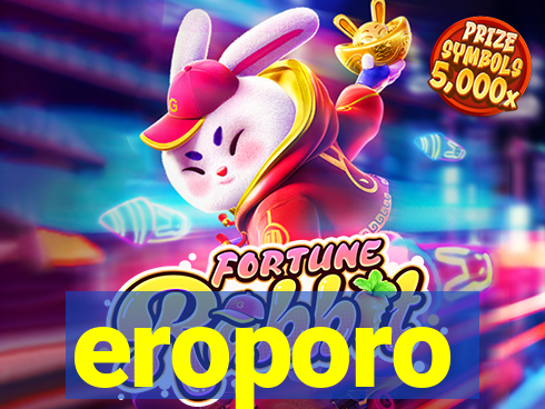 eroporo
