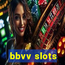 bbvv slots