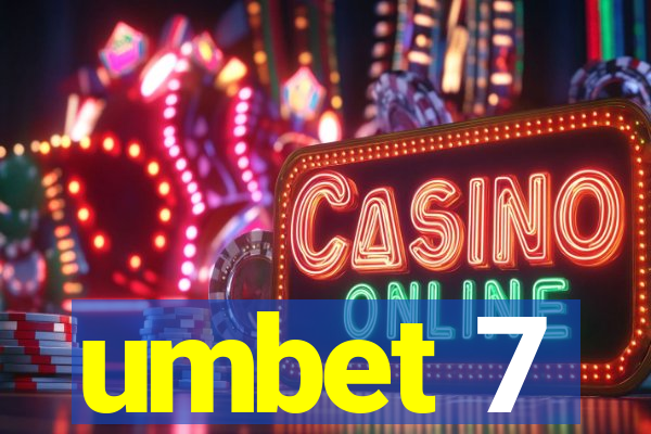 umbet 7