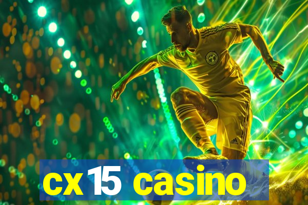 cx15 casino
