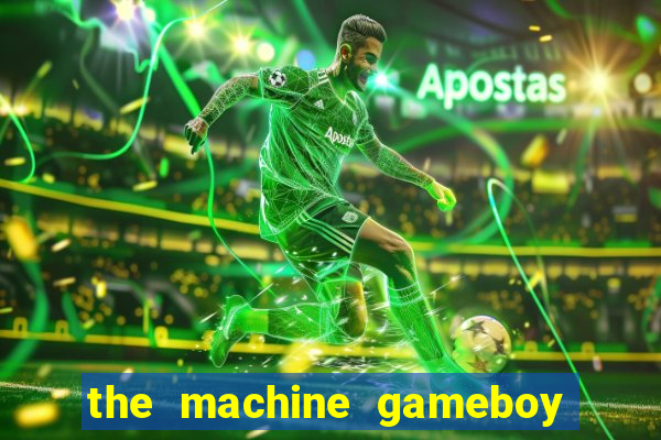 the machine gameboy rom pt-br