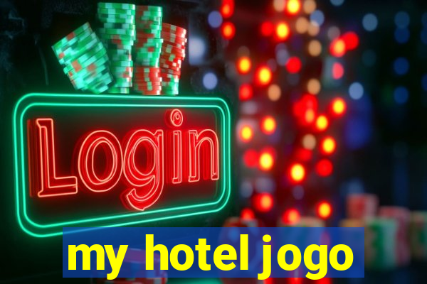 my hotel jogo