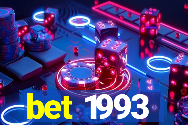 bet 1993