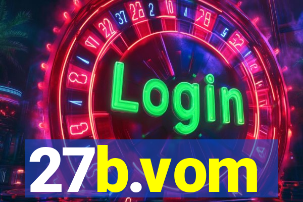 27b.vom