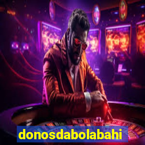 donosdabolabahia