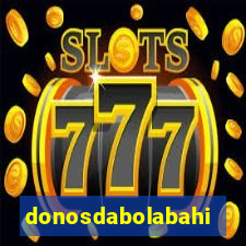 donosdabolabahia