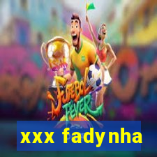 xxx fadynha