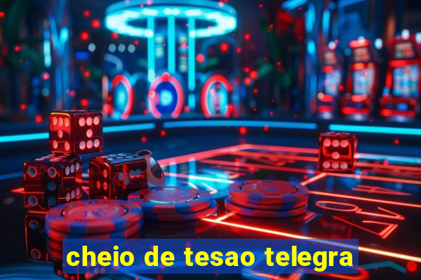 cheio de tesao telegra