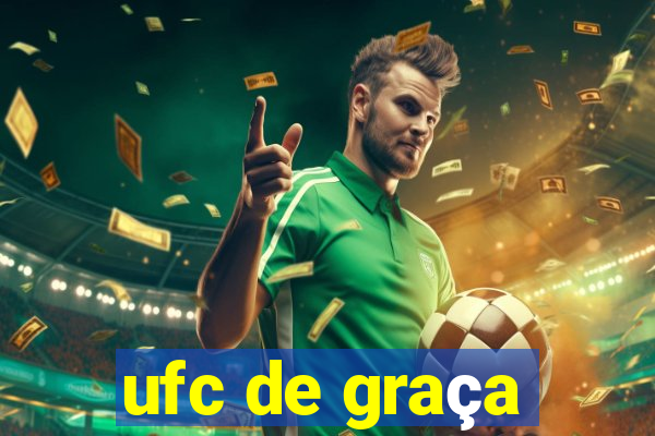 ufc de graça