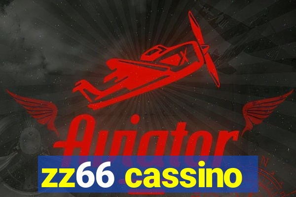 zz66 cassino