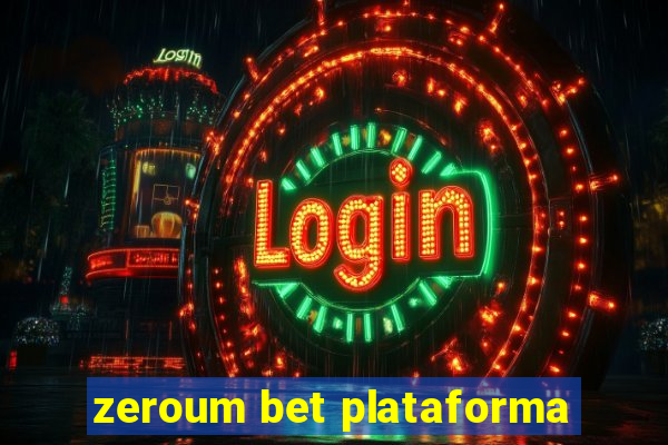 zeroum bet plataforma