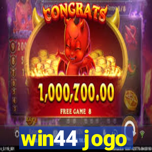 win44 jogo