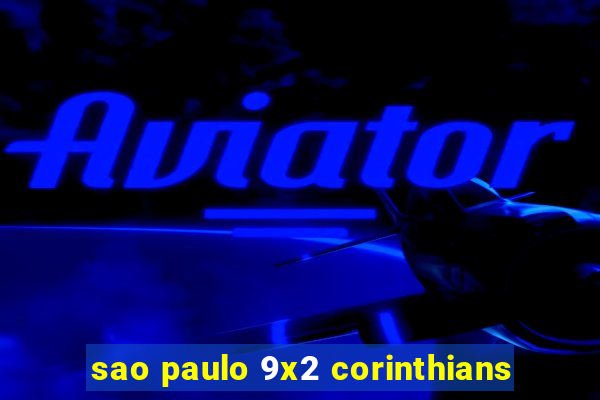 sao paulo 9x2 corinthians
