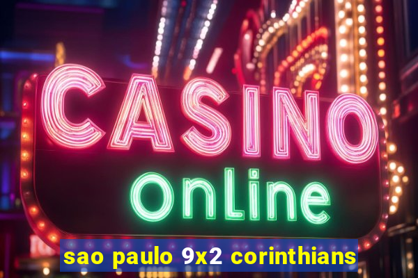 sao paulo 9x2 corinthians
