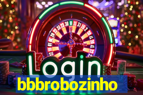 bbbrobozinho