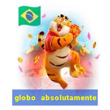 globo absolutamente tudo sobre entretenimento