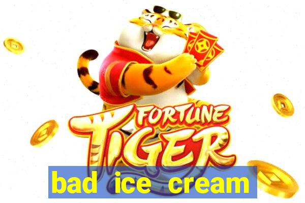 bad ice cream click jogos