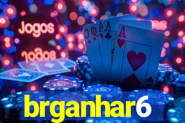brganhar6