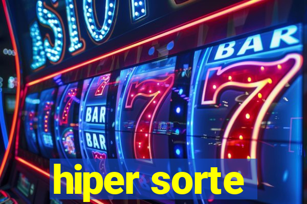 hiper sorte
