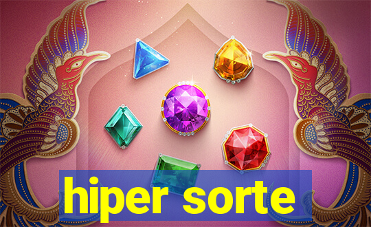 hiper sorte