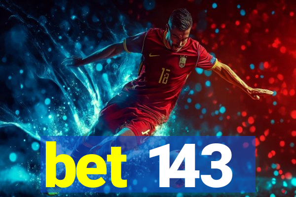 bet 143