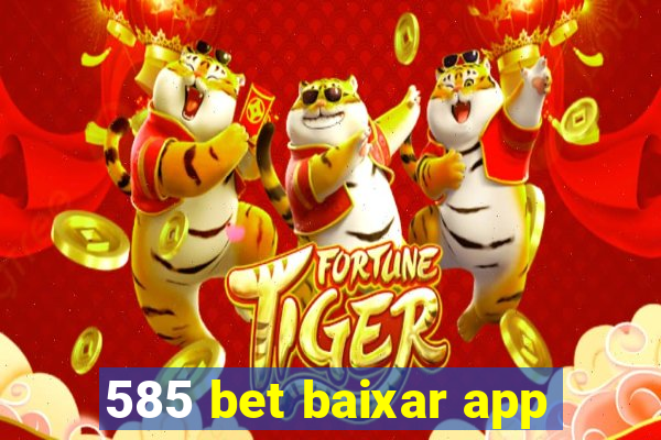 585 bet baixar app