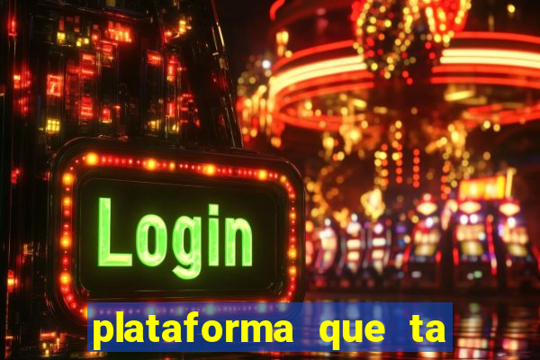 plataforma que ta pagando bem hoje