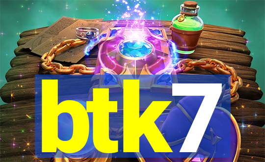 btk7