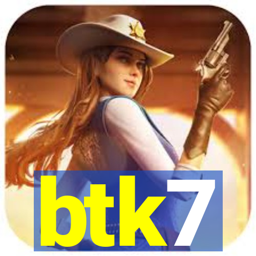 btk7