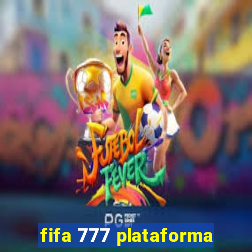 fifa 777 plataforma
