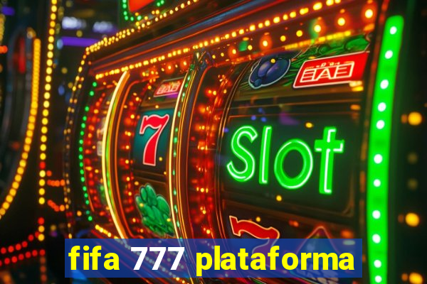fifa 777 plataforma