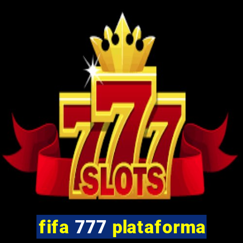 fifa 777 plataforma