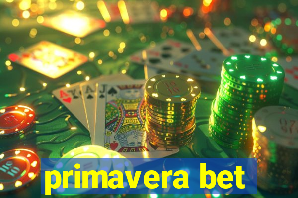 primavera bet