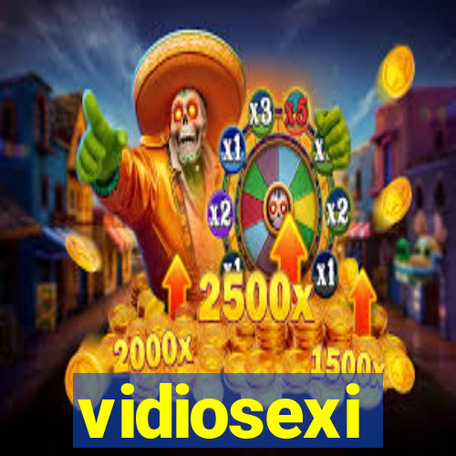 vidiosexi