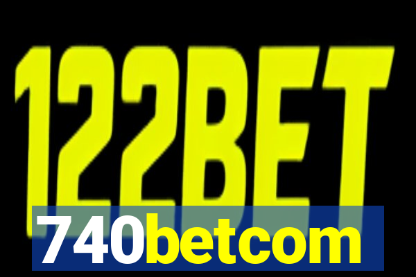 740betcom
