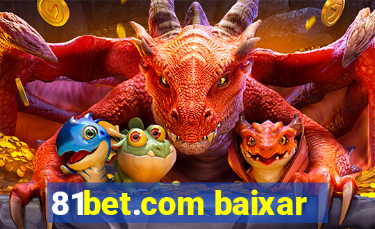 81bet.com baixar