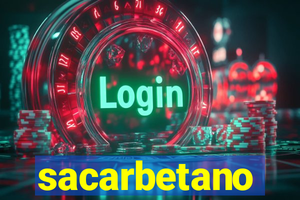 sacarbetano