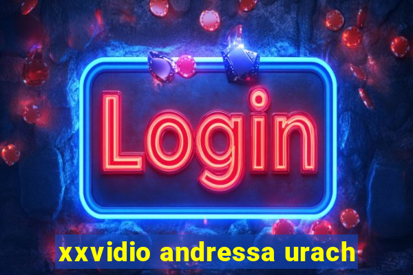 xxvidio andressa urach
