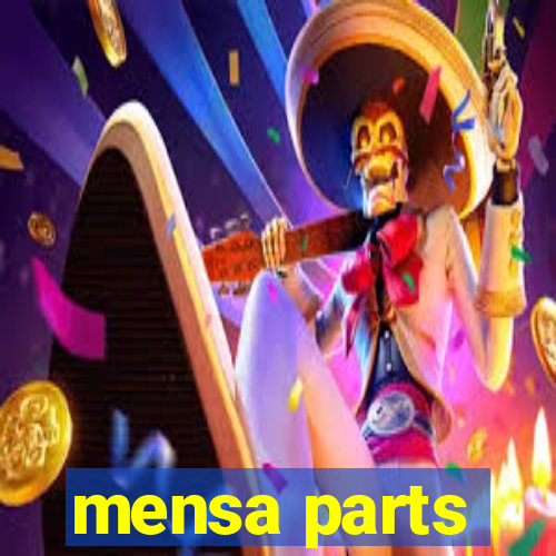 mensa parts