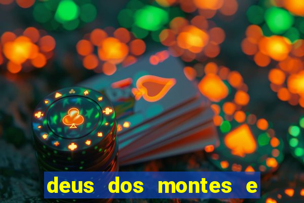 deus dos montes e dos vales