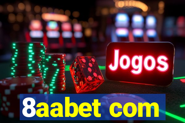 8aabet com
