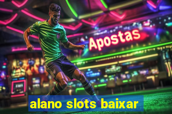 alano slots baixar