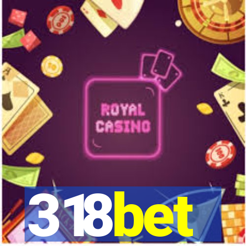 318bet