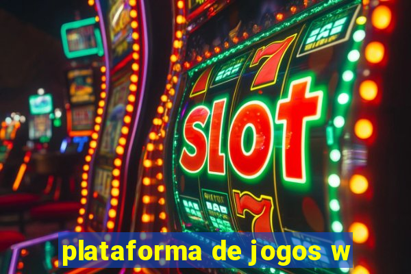 plataforma de jogos w