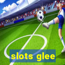 slots glee