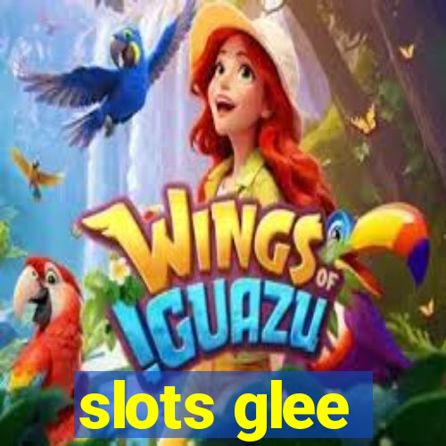 slots glee