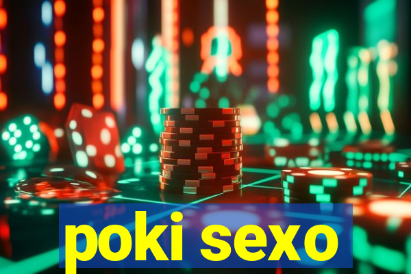 poki sexo