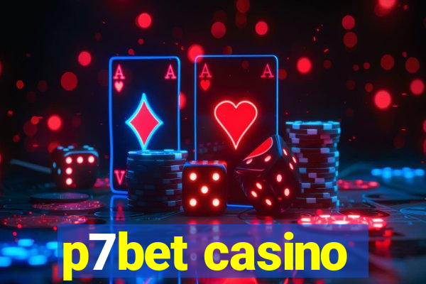 p7bet casino