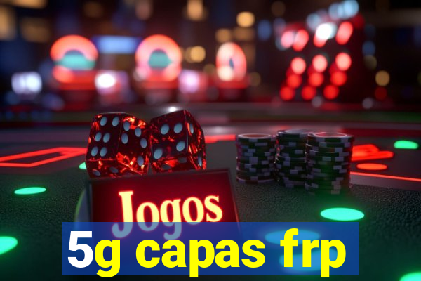 5g capas frp